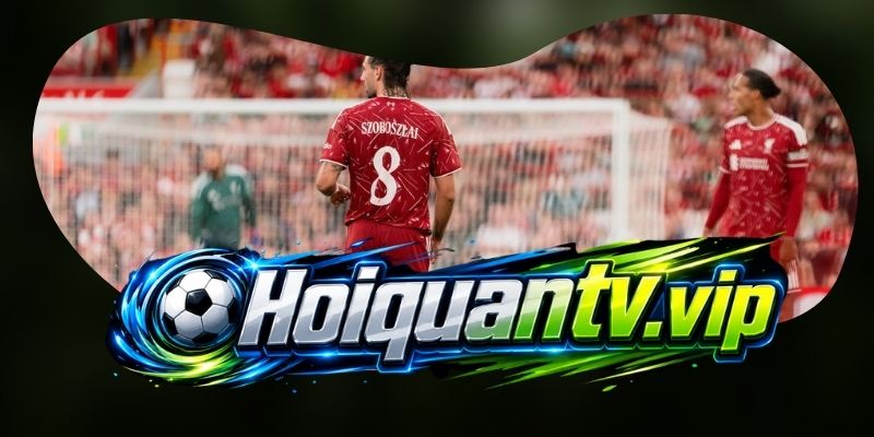 Soi Kèo Newcastle United Vs Liverpool 22h30 23/08
